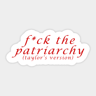 F*ck The Patriarch Sticker